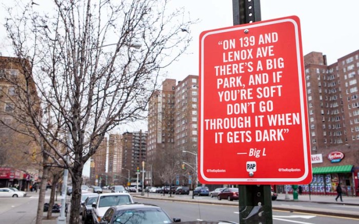 The Rap Quotes a street art project by Jay Shells, Street signs with rap quotes with locations, placed at their locations.. 